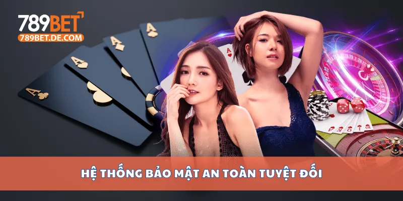 Hệ thống bảo mật an toàn tuyệt đối