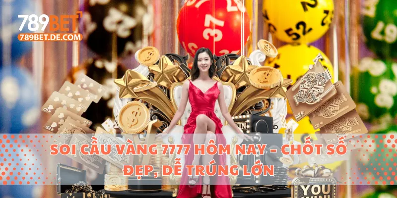 Soi cầu vàng 7777